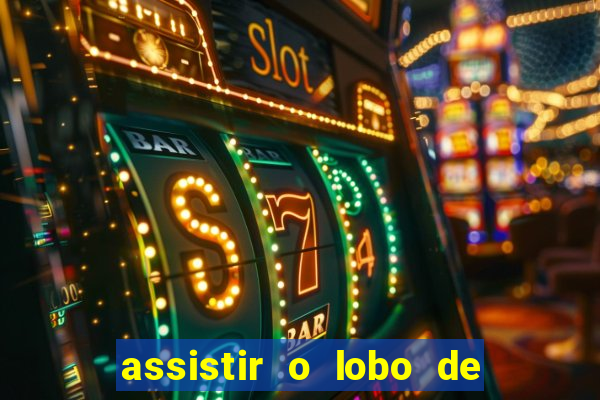 assistir o lobo de wall street